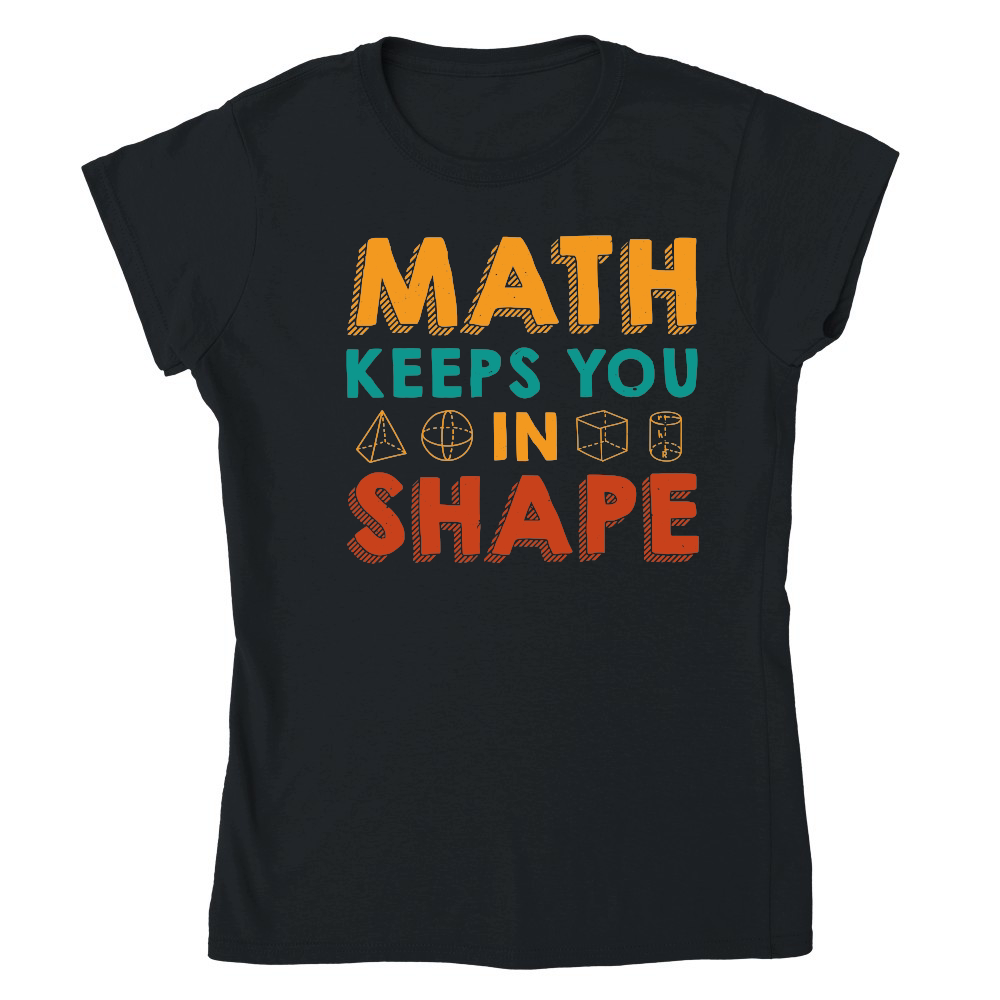 Math Keeps you in Shape Math Teacher