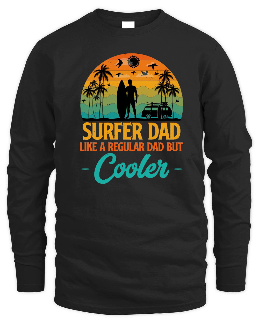 Surfer Dad Like A Regular Dad But Cooler