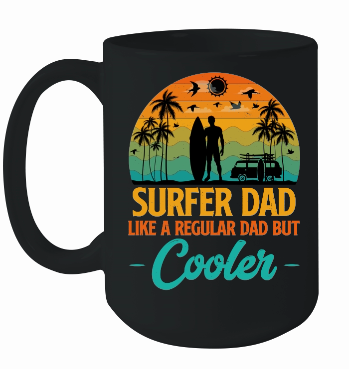 Surfer Dad Like A Regular Dad But Cooler