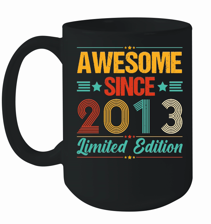 Awesome Since 2013 Limited Edition Birthday