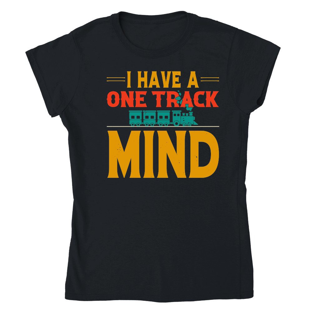 I Have A One Track Mind Train Lover