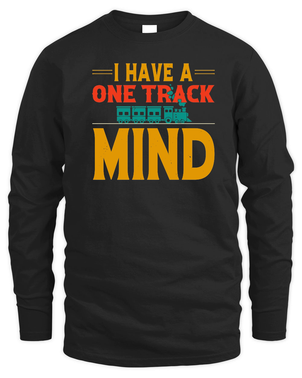 I Have A One Track Mind Train Lover