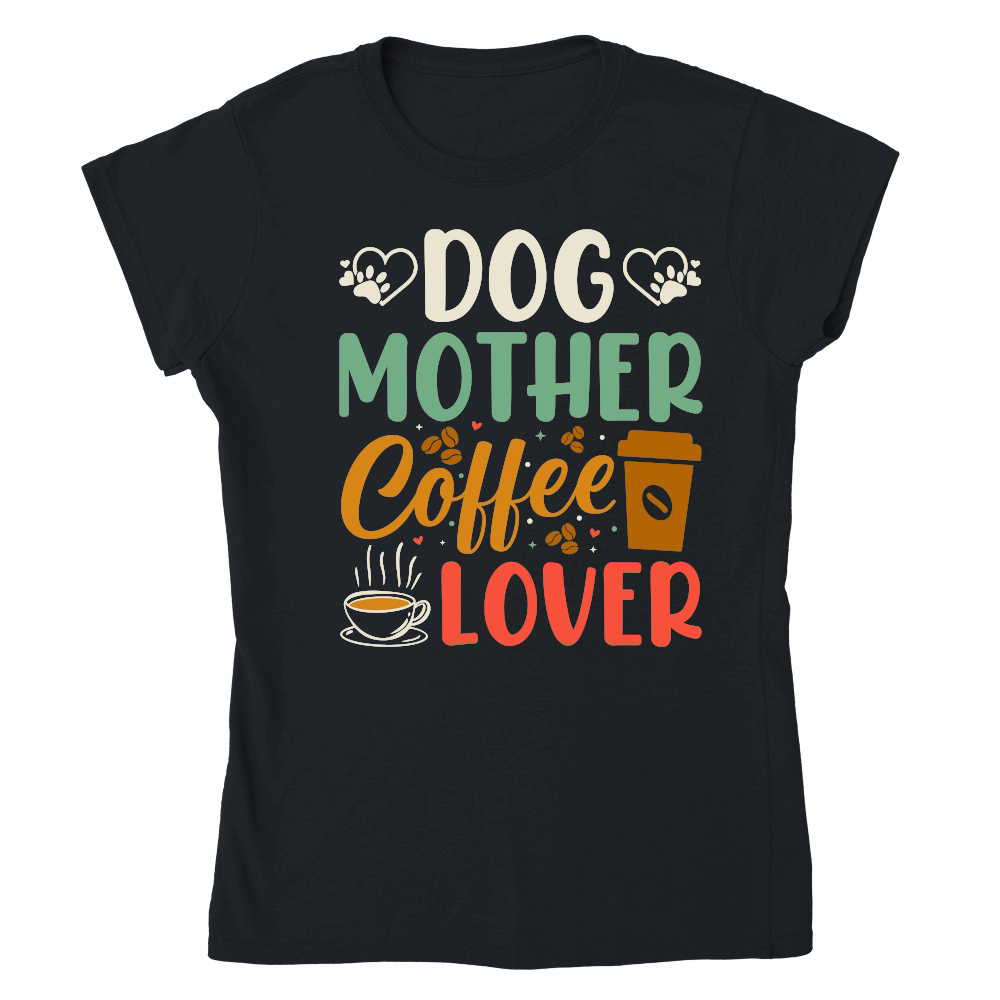 Dog Mother Coffee Lover