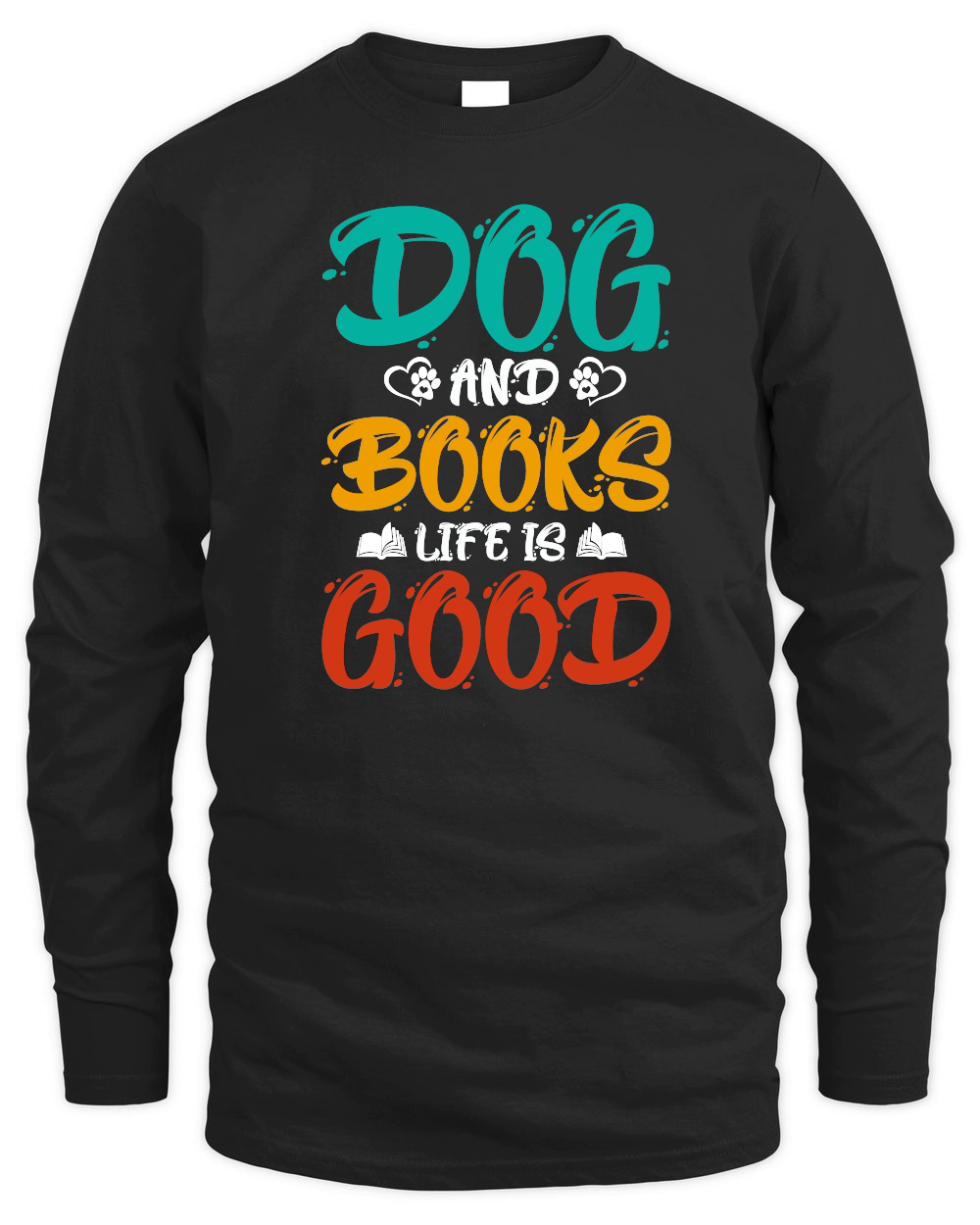 Dogs And Books Life is Good