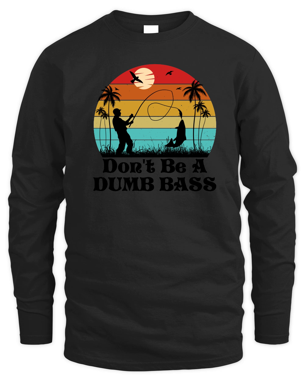 Don't Be A Dumb Bass Fishing