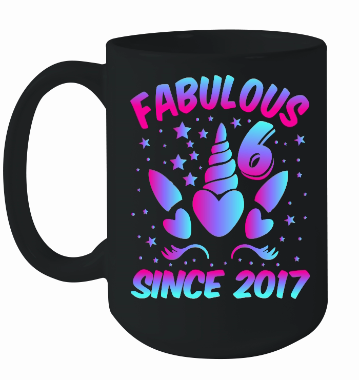 Fabulous 6 Since 2017 Unicorn Birthday