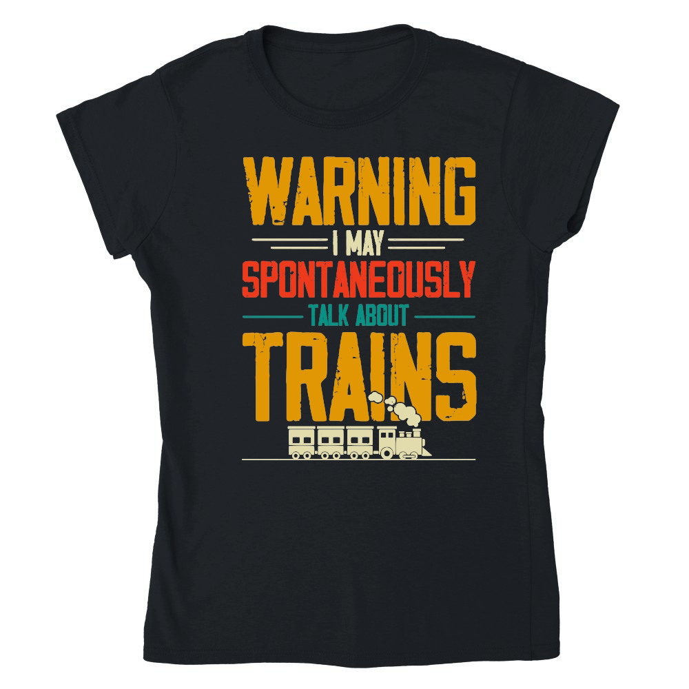 Warning I May Spontaneously Talk About Trains