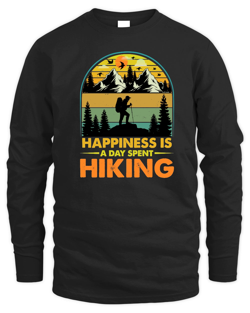 Happiness Is A Day Spent Hiking