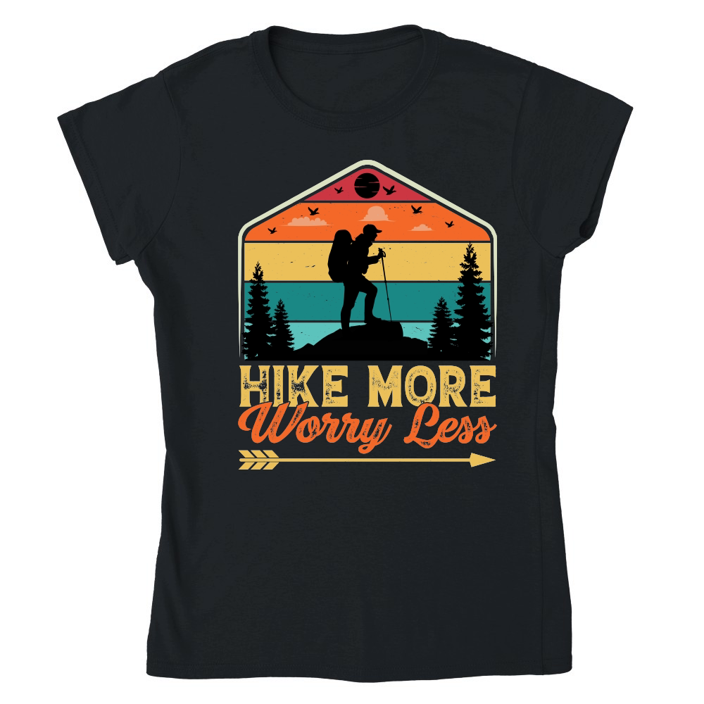 Hike More Worry Less Hiking