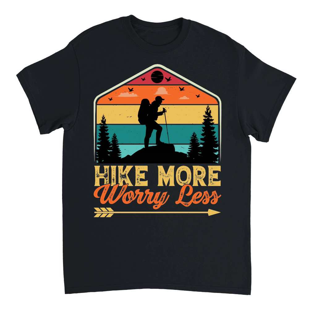 Hike More Worry Less Hiking