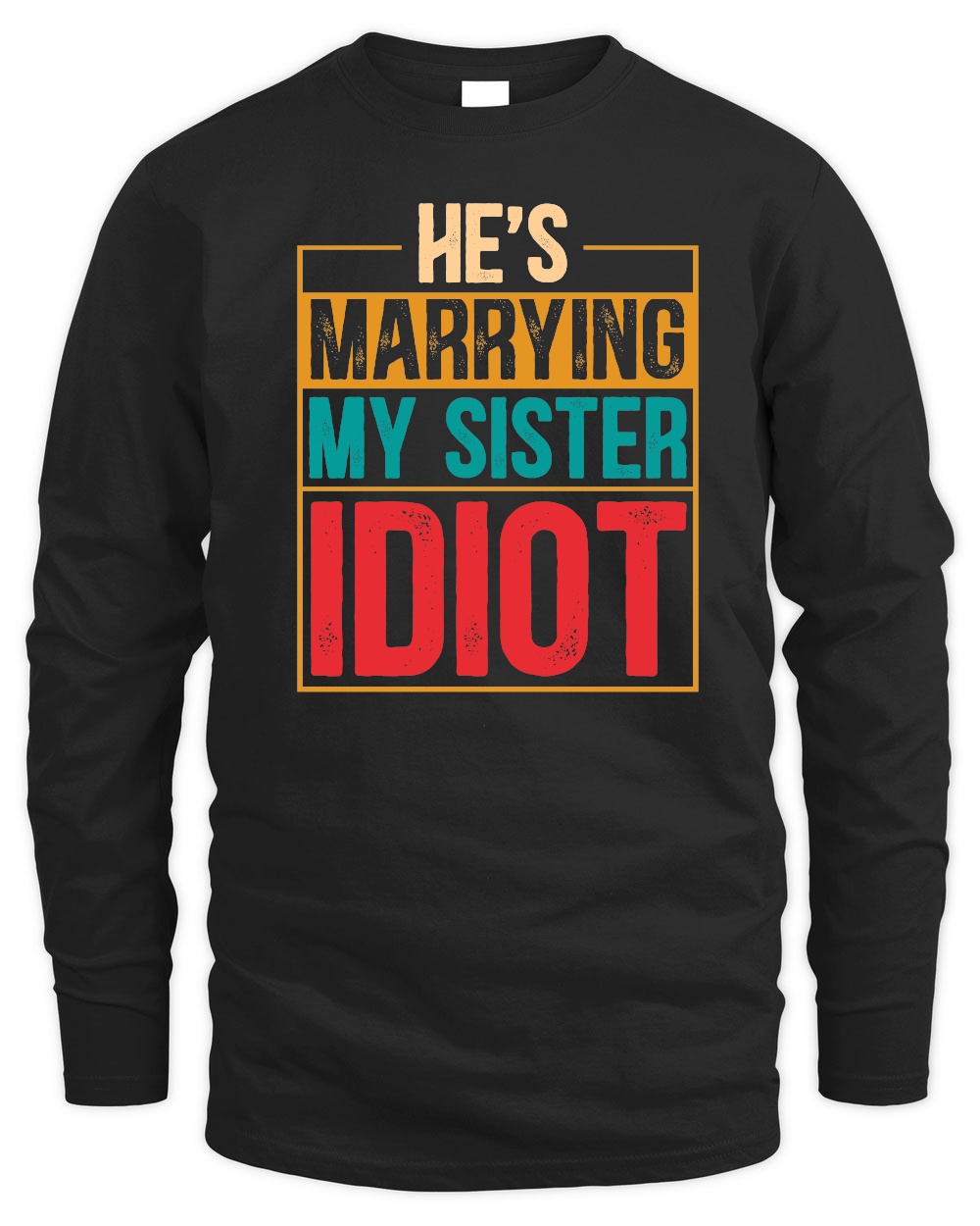 He's Marrying My Sister Idiot