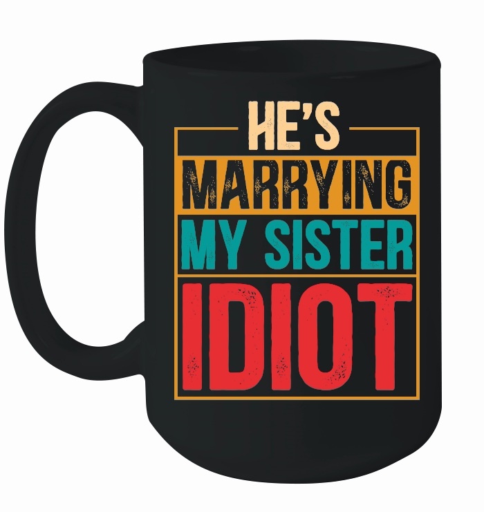 He's Marrying My Sister Idiot