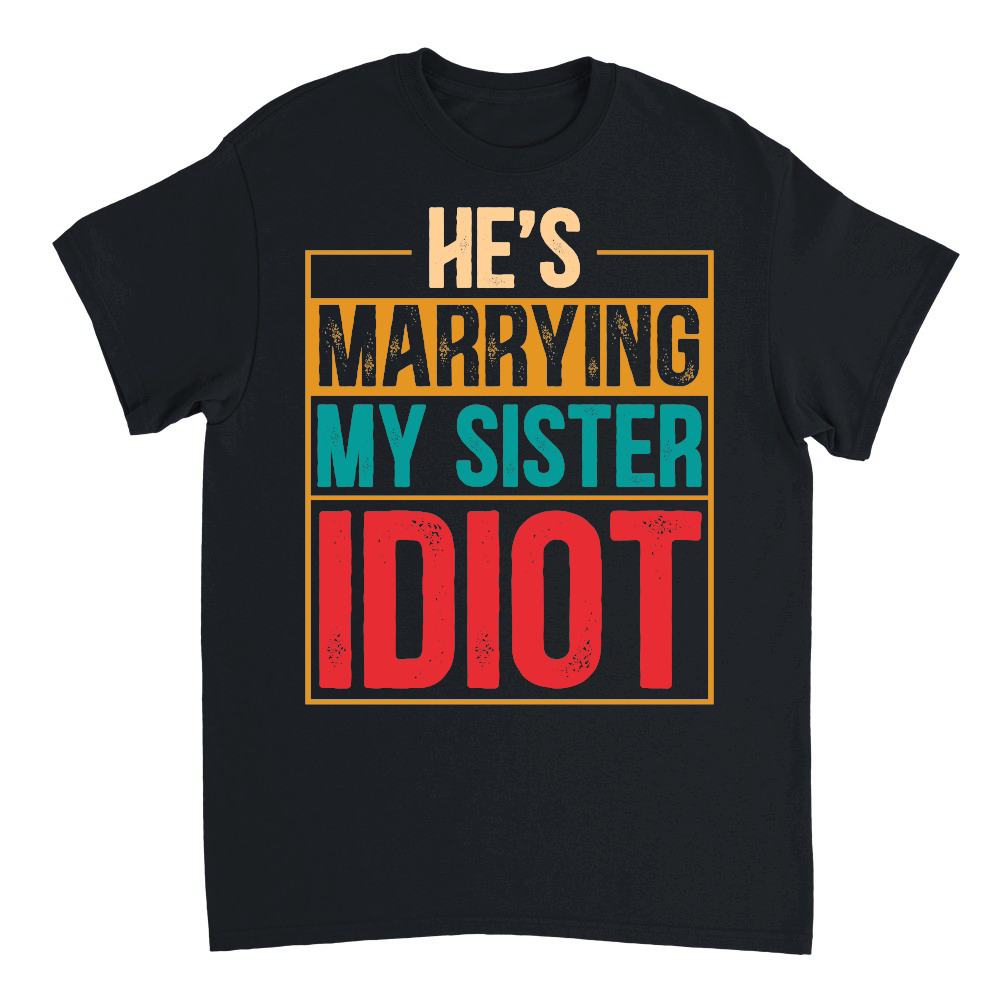 He's Marrying My Sister Idiot