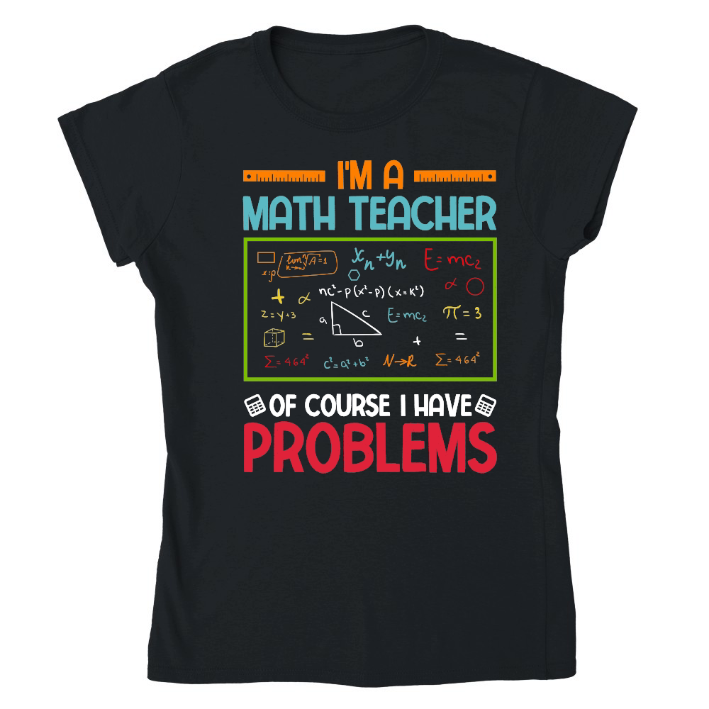 I'm a Math Teacher of Course I Have Problems