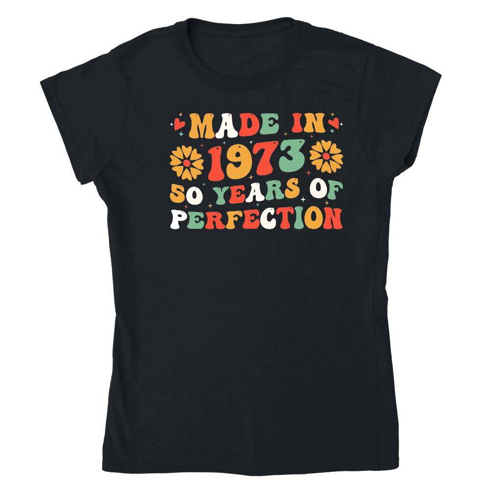 Made in 1973 50 Years of Perfection Birthday