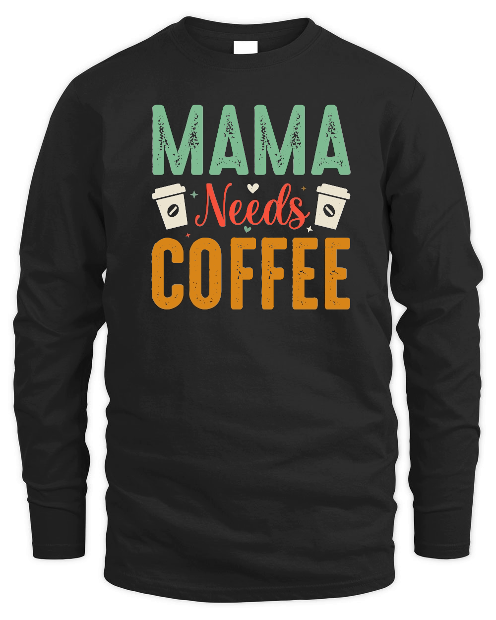 Mama Needs Coffee