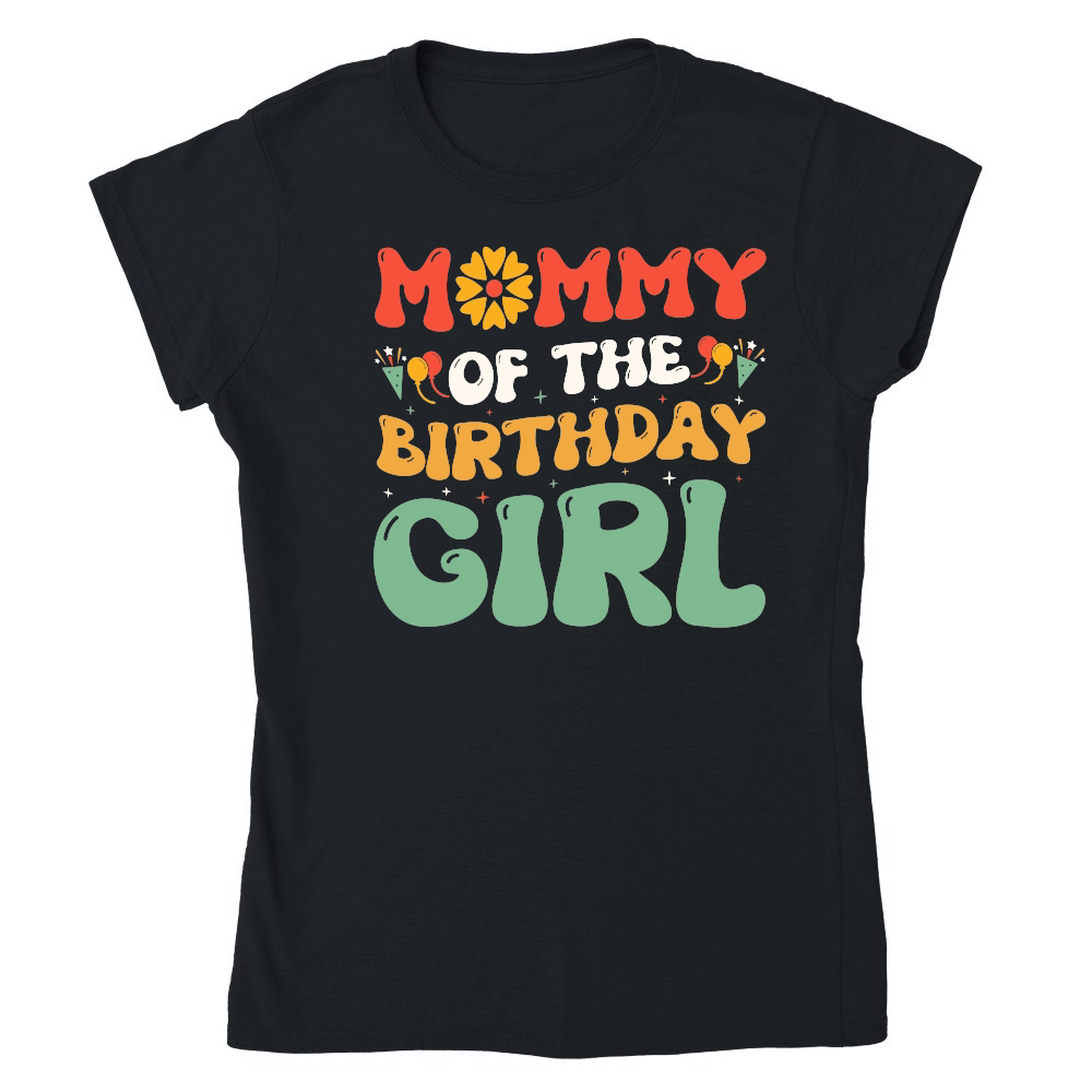 Mommy Of The Birthday Girl