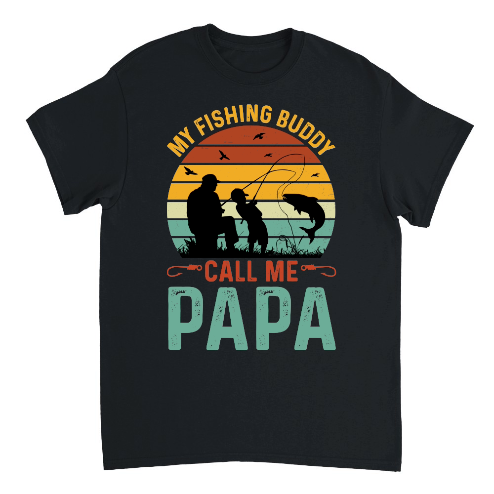 My Fishing Buddies Call Me Papa