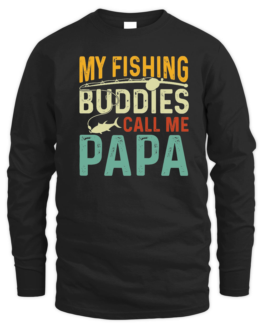 My Fishing Buddies Call Me Papa 2