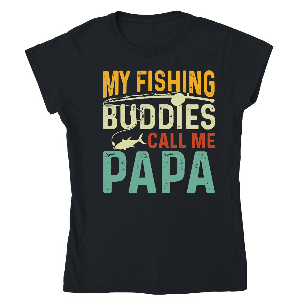 My Fishing Buddies Call Me Papa 2