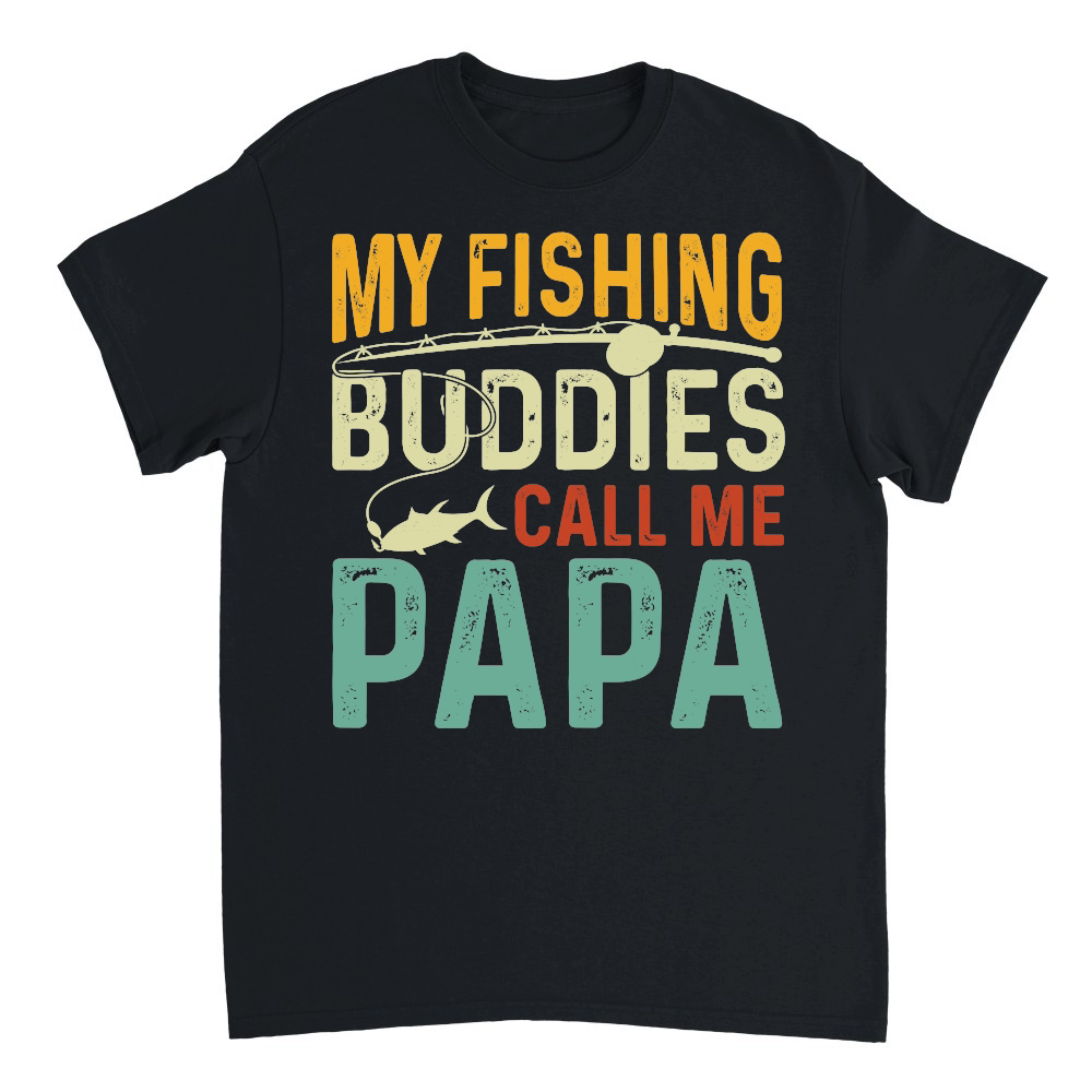 My Fishing Buddies Call Me Papa 2