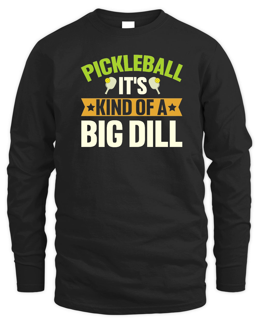 Pickleball It's Kind Of A Big Dill