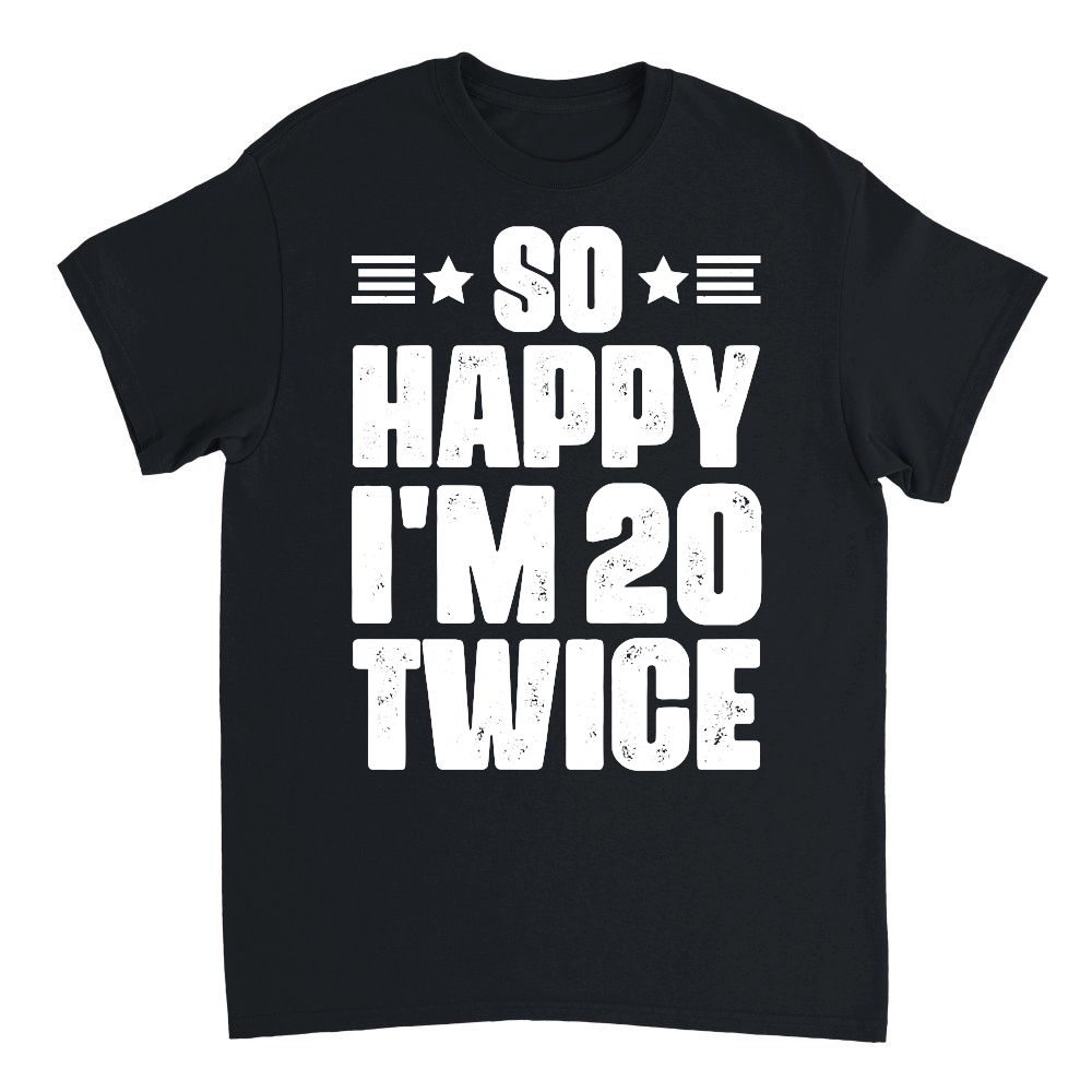 So Happy I'm 20 Twice Birthday