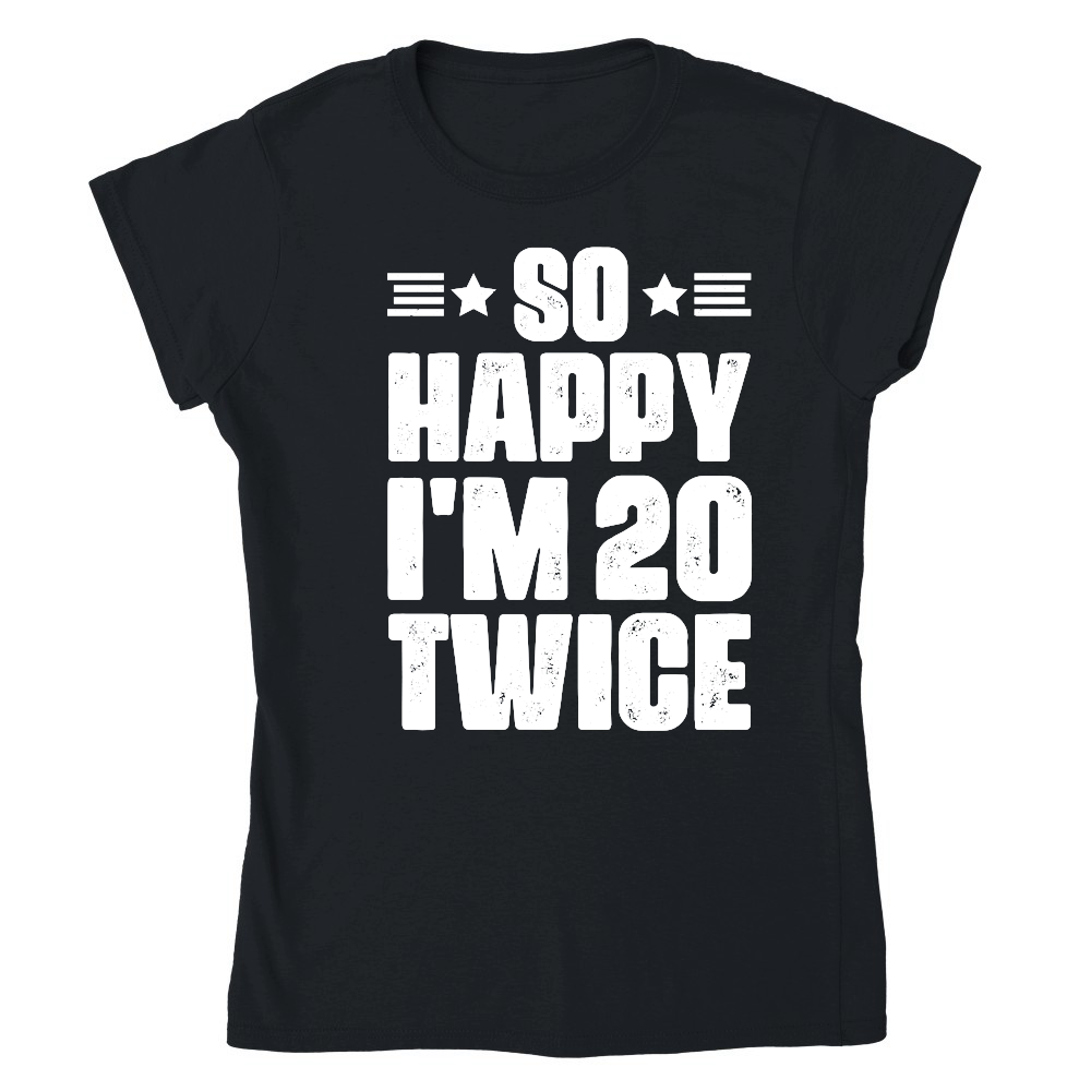 So Happy I'm 20 Twice Birthday