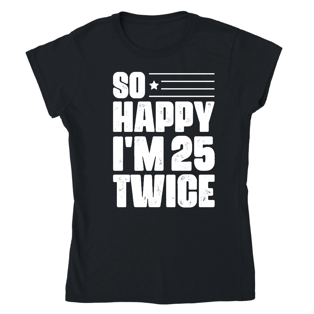 So Happy I'm 25 Twice Birthday