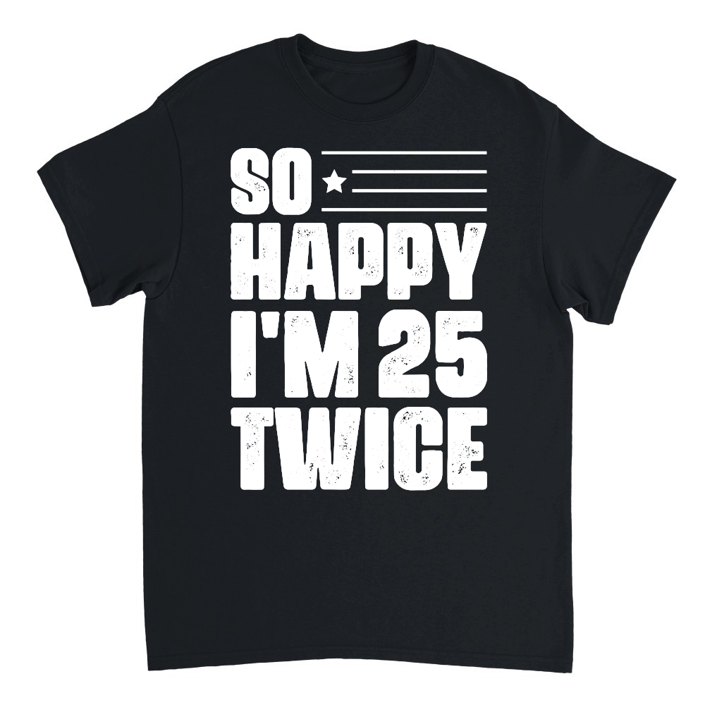 So Happy I'm 25 Twice Birthday