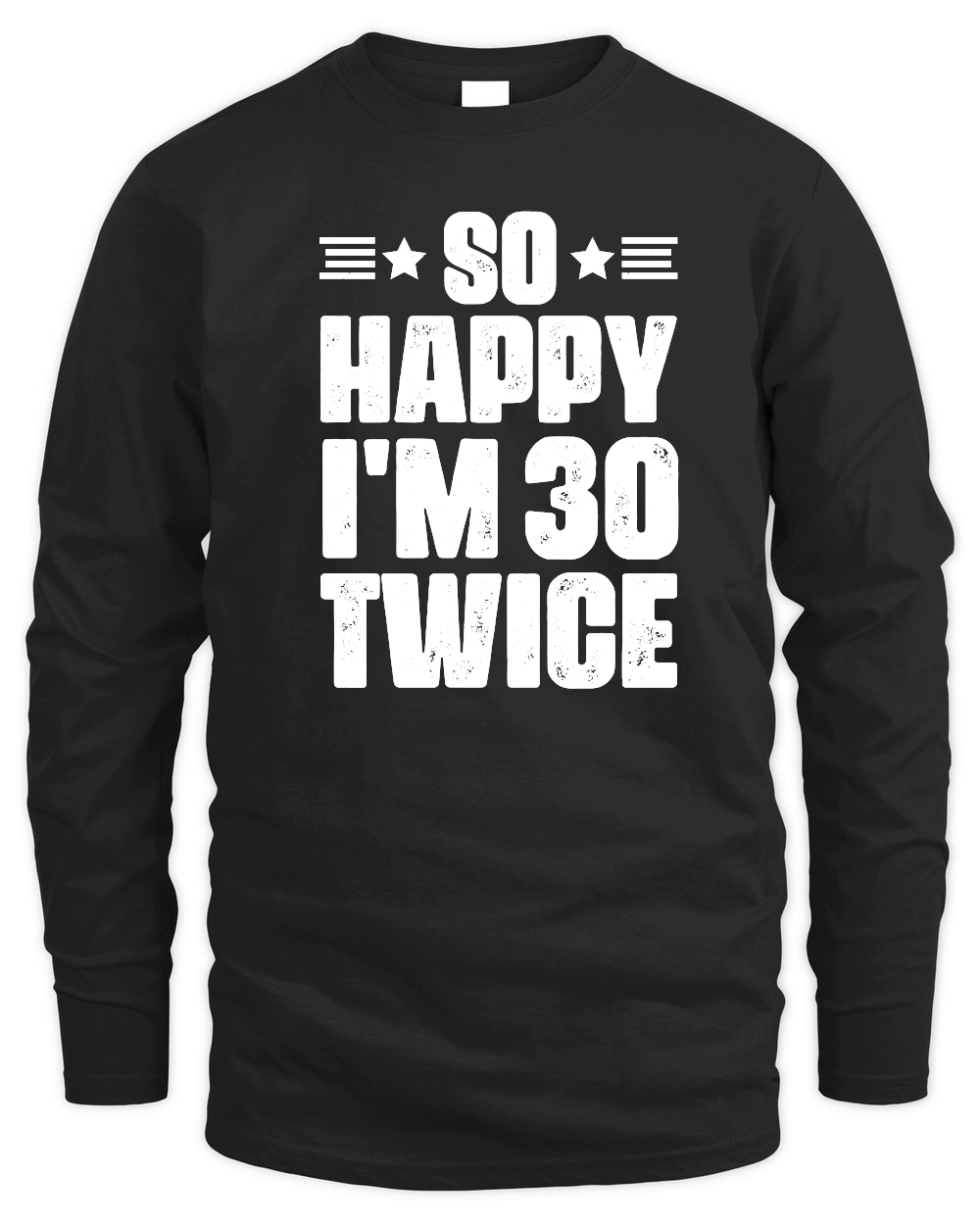 So Happy I'm 30 Twice Birthday