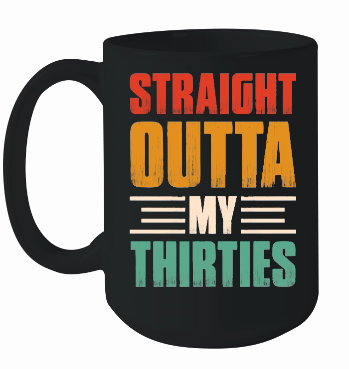 Straight Outta My Thirties Birthday