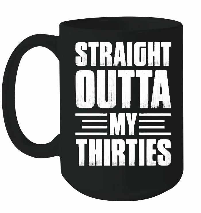 Straight Outta My Thirties Birthday