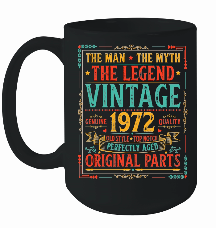 The Man The Myth The Legend Vintage 1972 50th Birthday