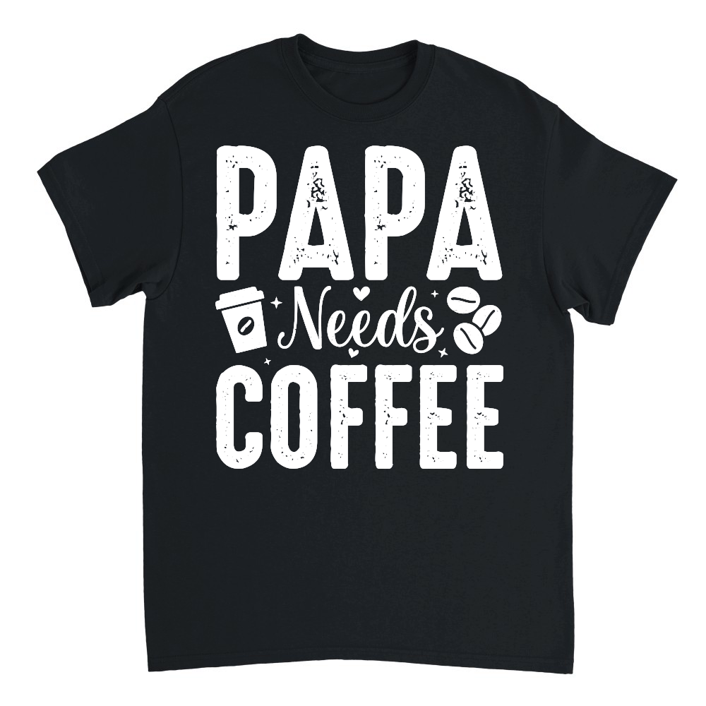 Papa Needs Coffee