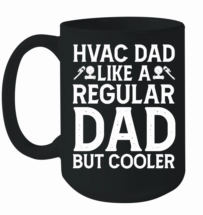 Hvac Dad Like A Regular Dad But Cooler