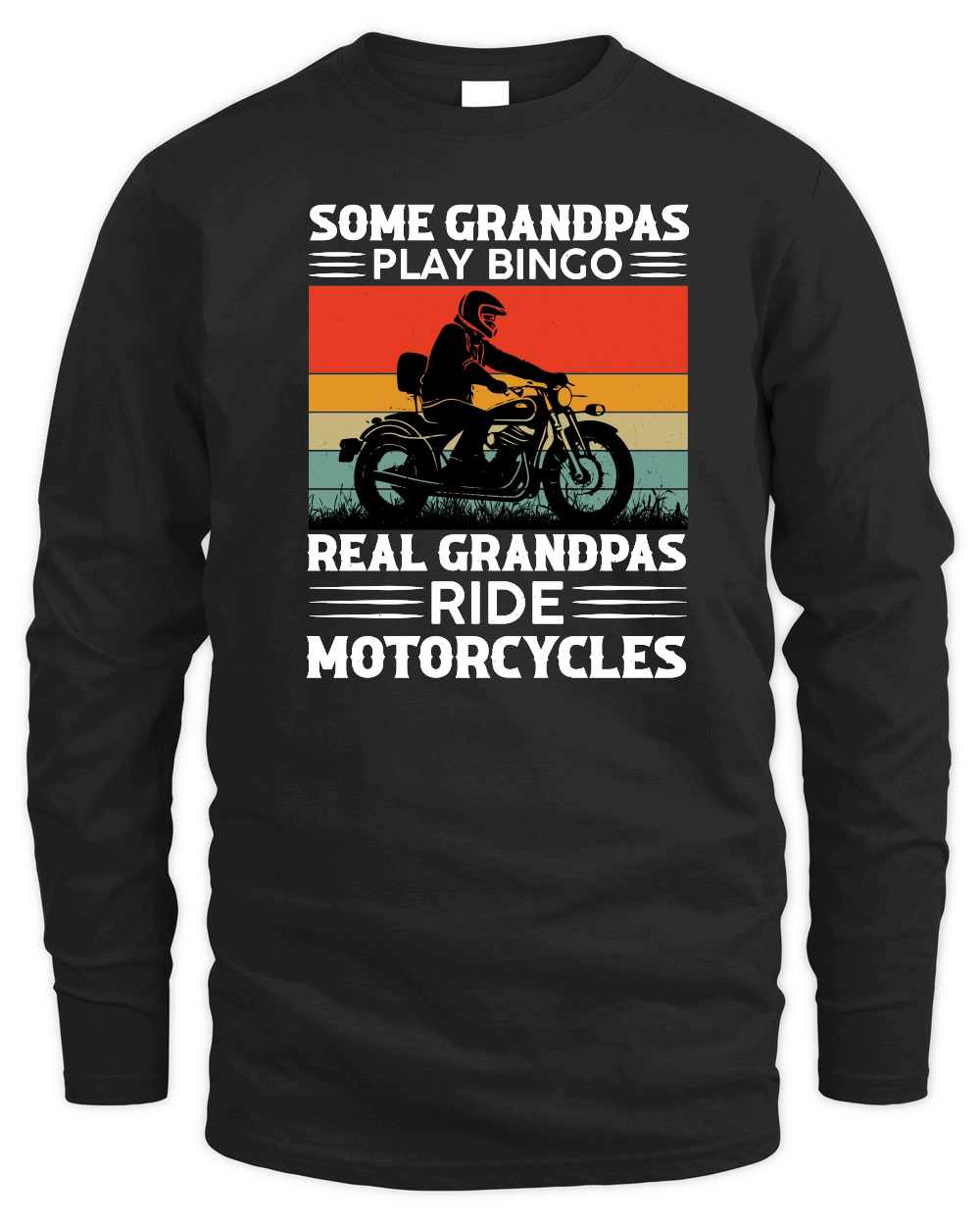 Some Grandpas Play Bingo Real Grandpas Ride Motorcycles