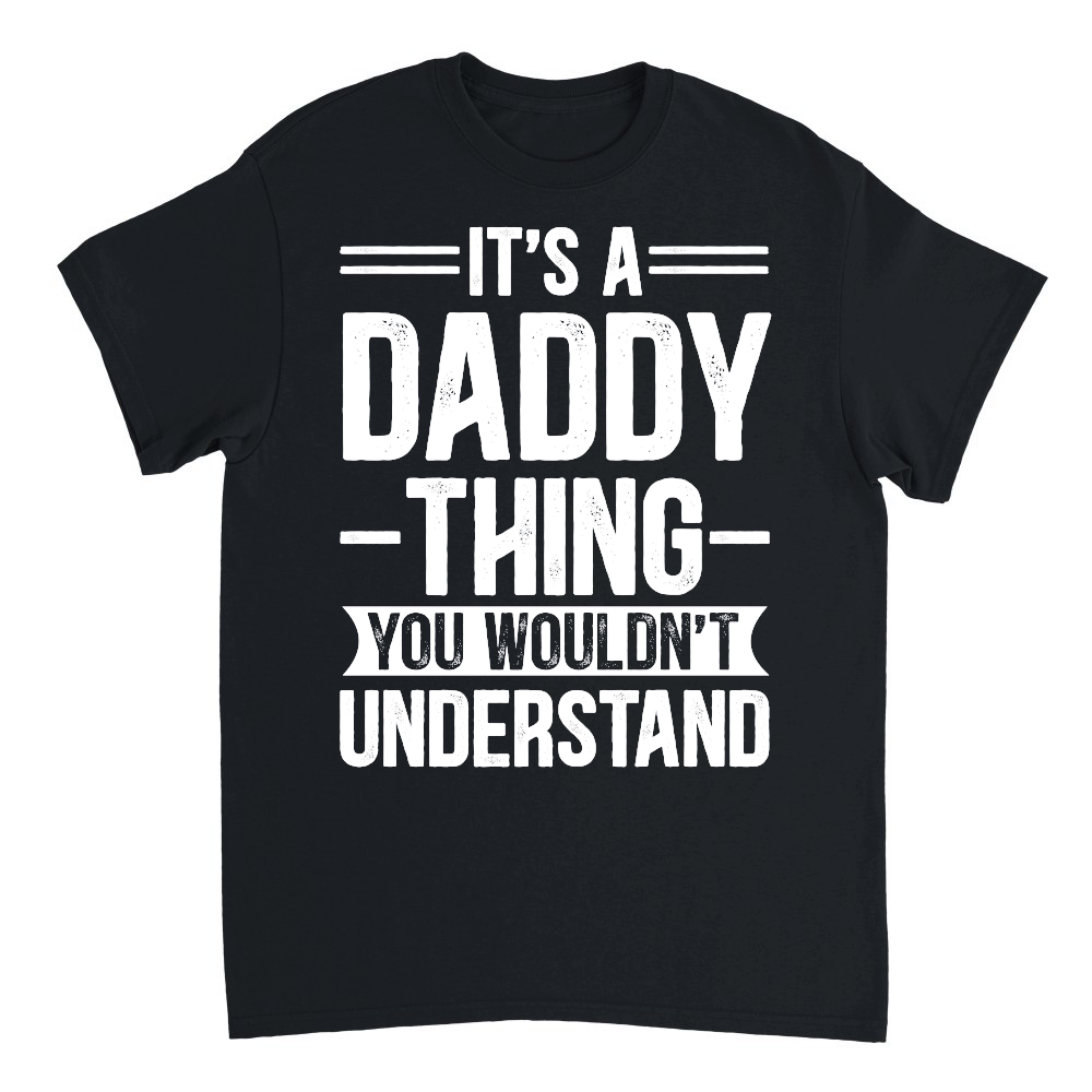 It's a Daddy Thing You Wouldn't Understand