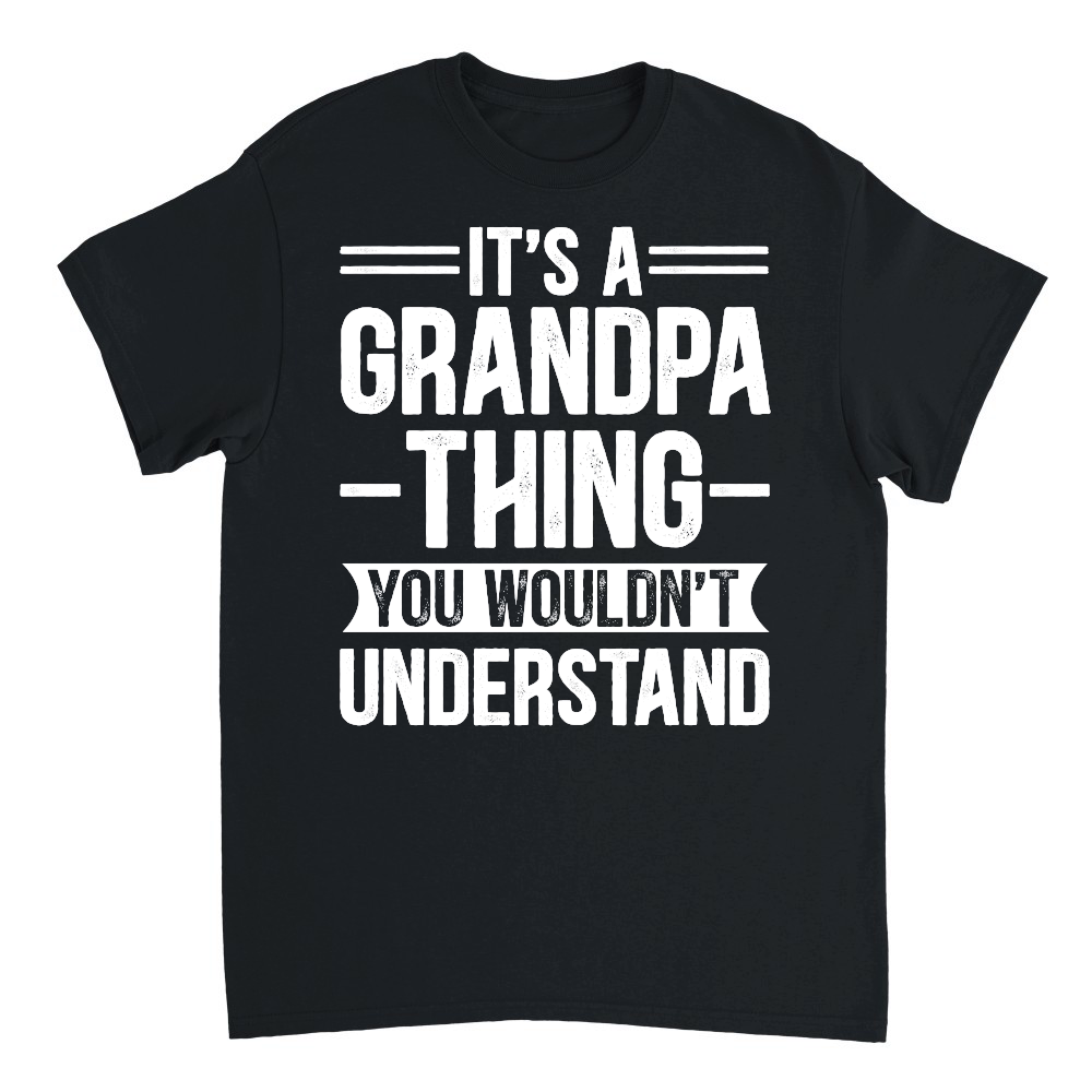 It's a Grandpa Thing You Wouldn't Understand