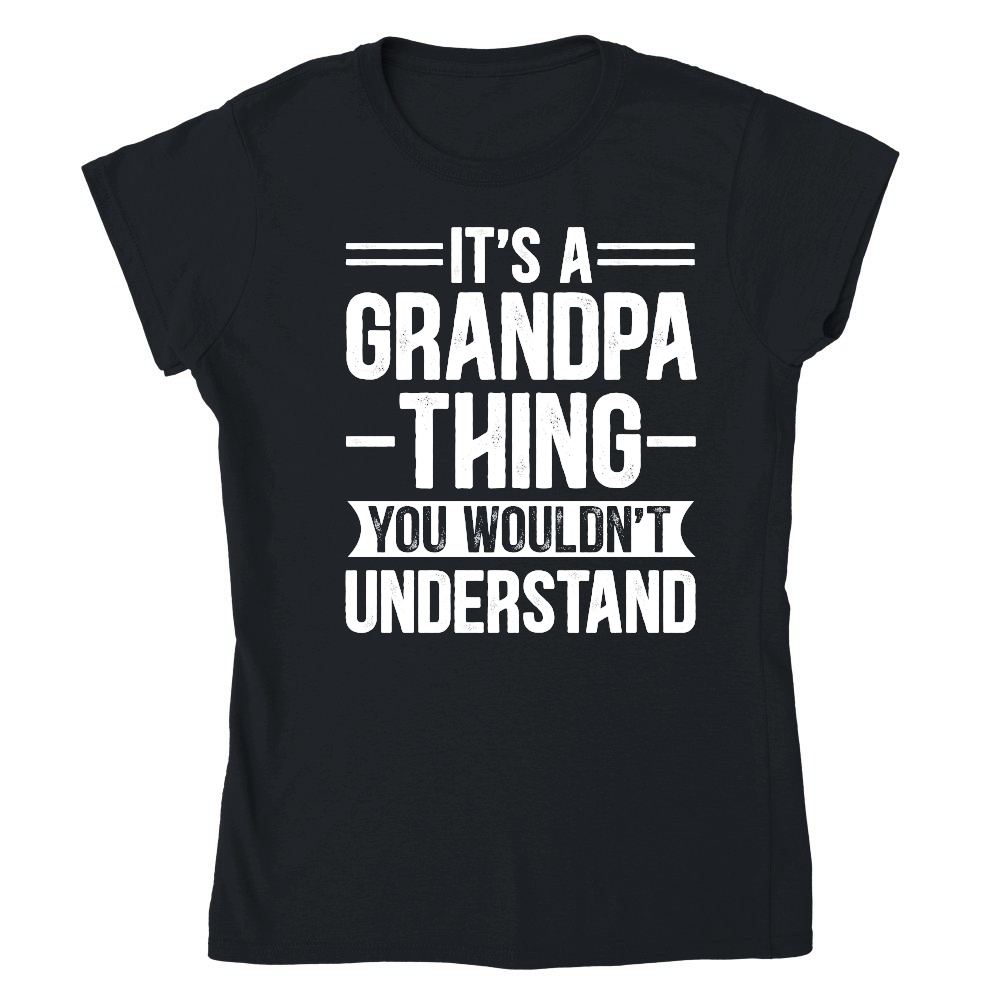 It's a Grandpa Thing You Wouldn't Understand