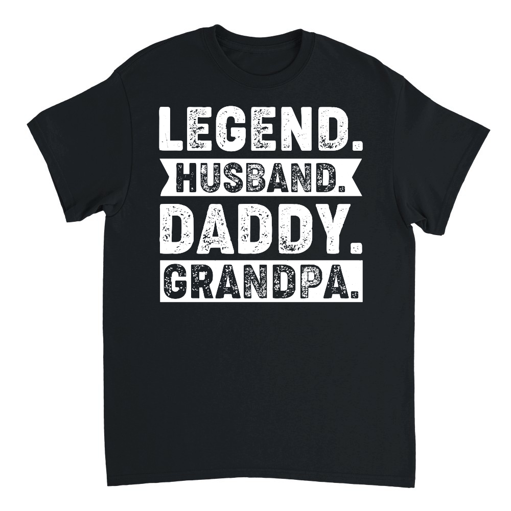 Legend Husband Daddy Grandpa Birthday