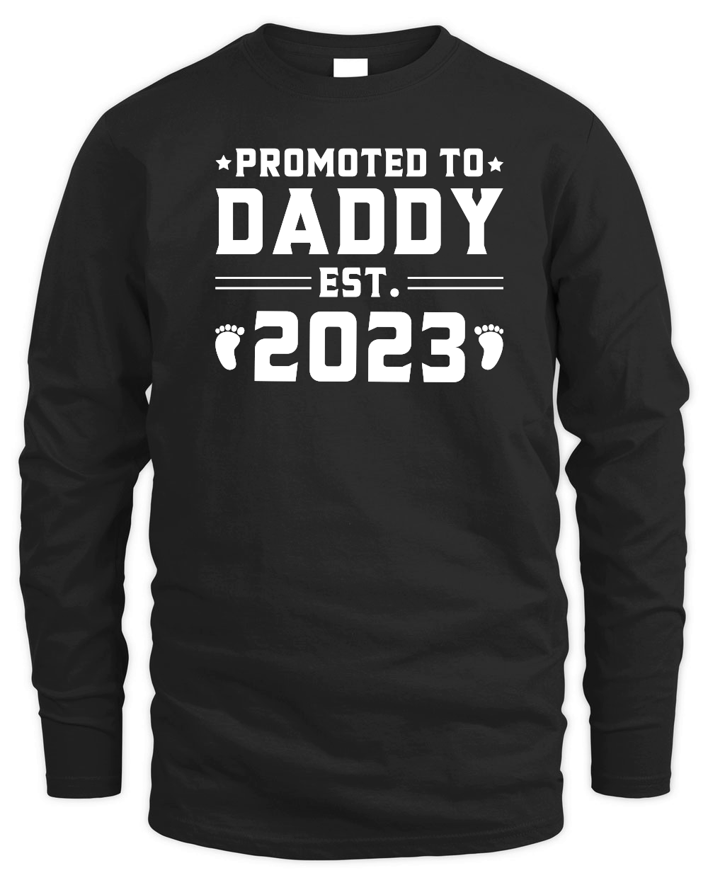 Promoted to Daddy Est 2023