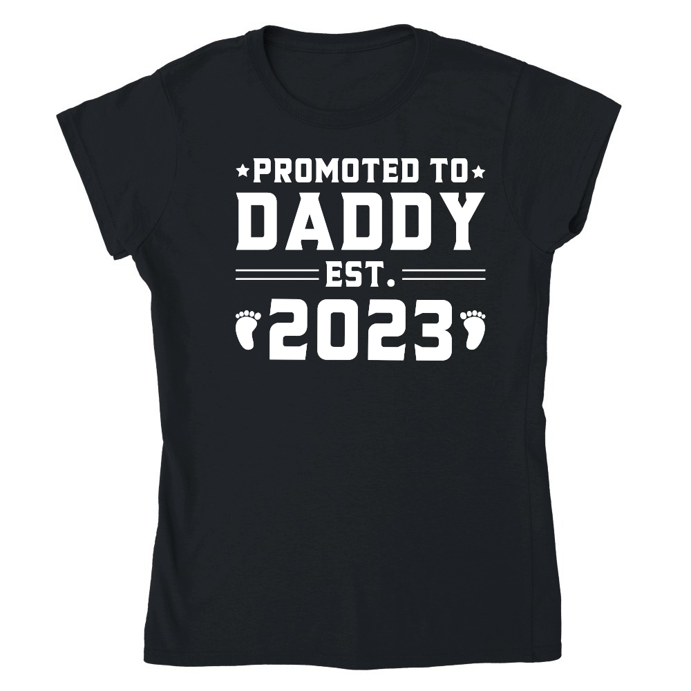 Promoted to Daddy Est 2023