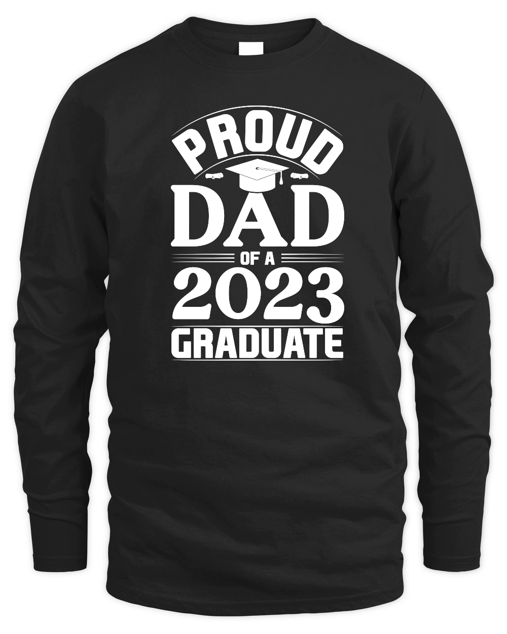 Proud Dad Of A 2023 Graduate