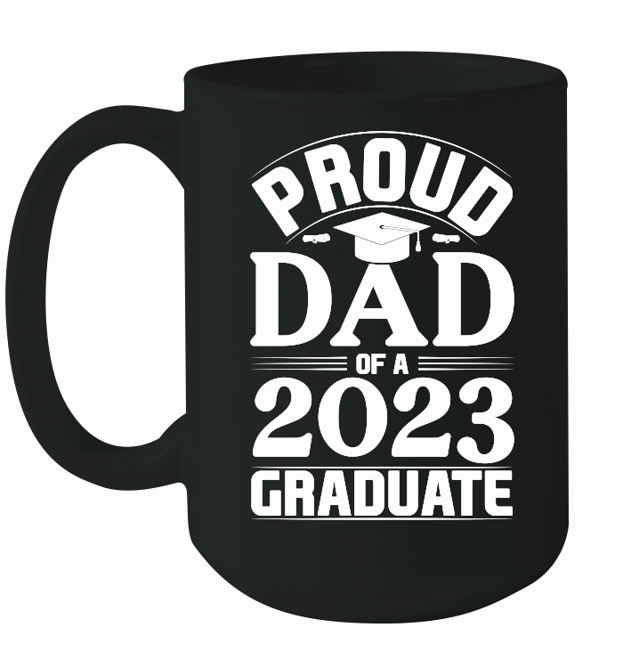 Proud Dad Of A 2023 Graduate