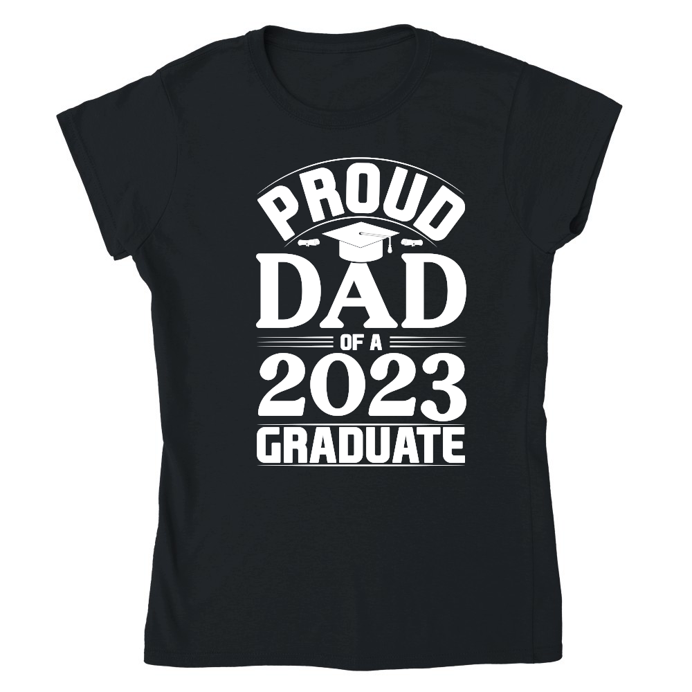 Proud Dad Of A 2023 Graduate