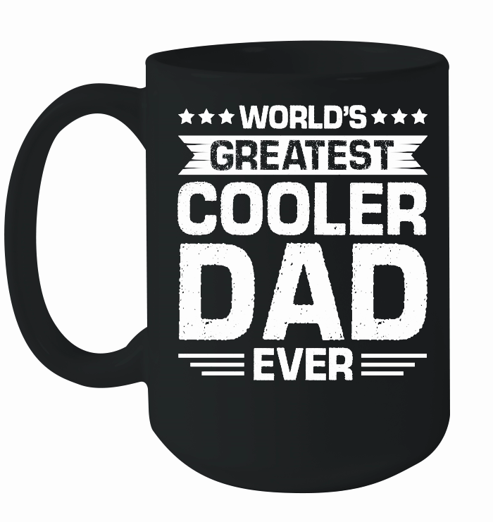 World's Greatest Cooler Dad Ever