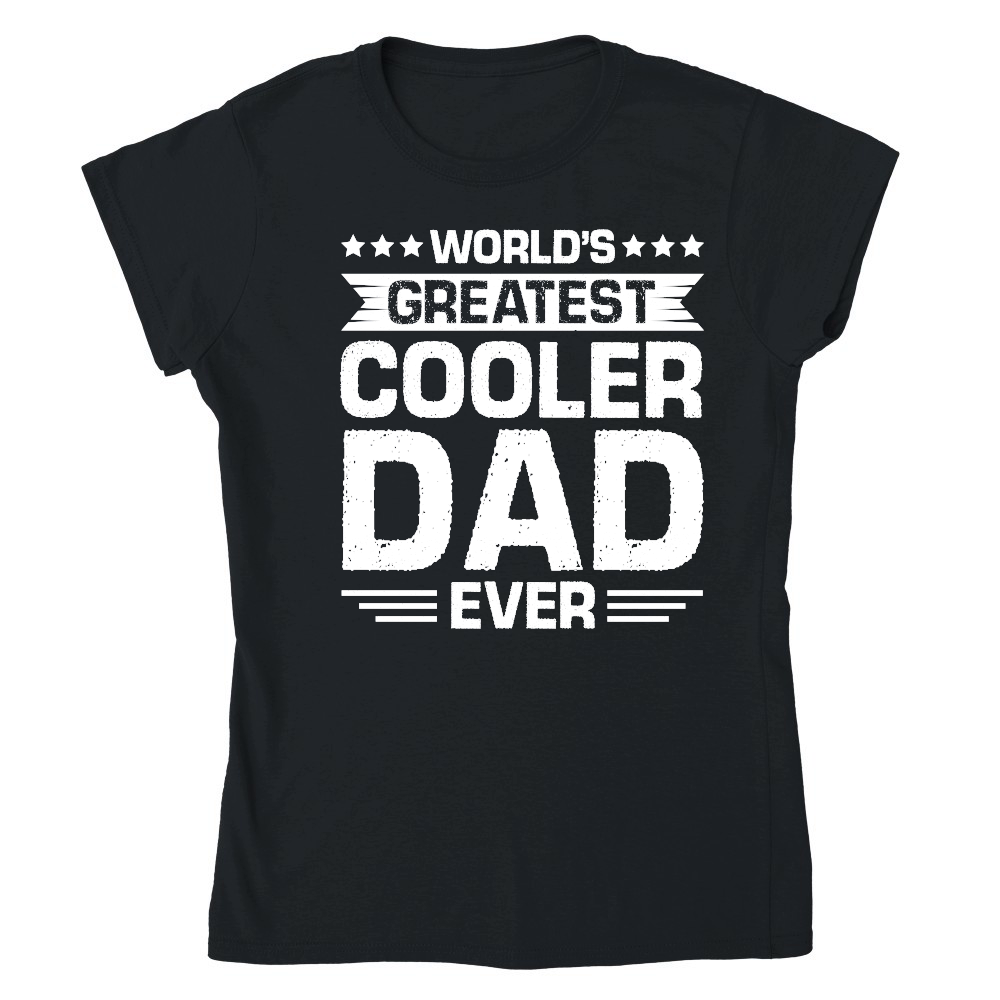 World's Greatest Cooler Dad Ever