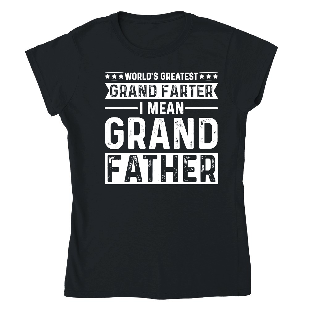 World's Greatest Grand Farter I Mean Grandfather