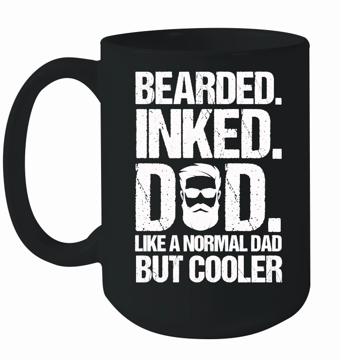 Bearded Inked Dad Like A Normal Dad But Cooler